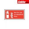 Sitesafe SSF9647918K Not for use on Electrical Fires Vinyl Sign - 400 x 200mm